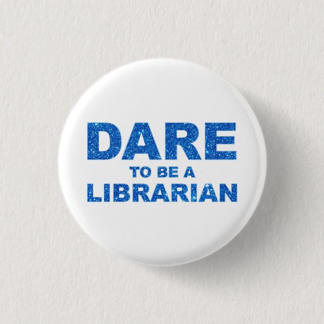 wagen Sie es, Bibliothekar zu sein Button (Vorderseite)