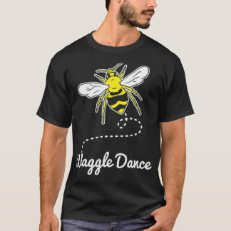 Waggle Dance Bees Beekeeper Bienenzucht T-Shirt