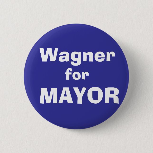 Wagner, für, BÜRGERMEISTER Button (Vorderseite)