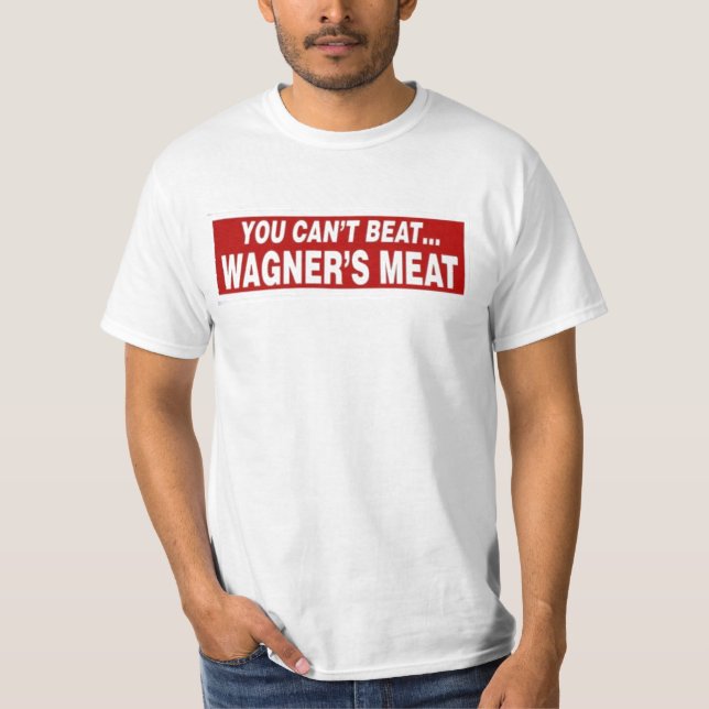 Wagners Fleisch T-Shirt (Vorderseite)