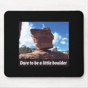 Wagt es, ein kleines Felsklettern zu sein Mousepad