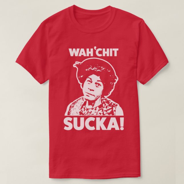 Wahchit Sucka Tante Esther Sanford Son T-Shirt (Design vorne)