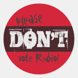 Wahl 2016 Bitte wählen Sie Rubio keinen Text Runder Aufkleber