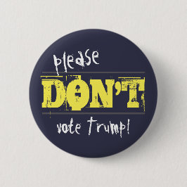 Wahl 2016 wählen nicht Trumpf-kundengerechten Text Button
