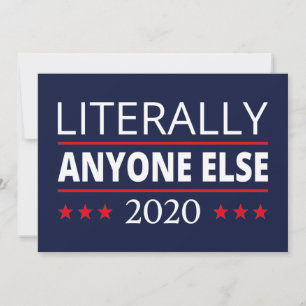 Wahl 2020, Anti-Trump - Jeder andere III Einladung