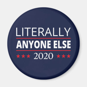 Wahl 2020, Anti-Trump - Jeder andere III Magnet