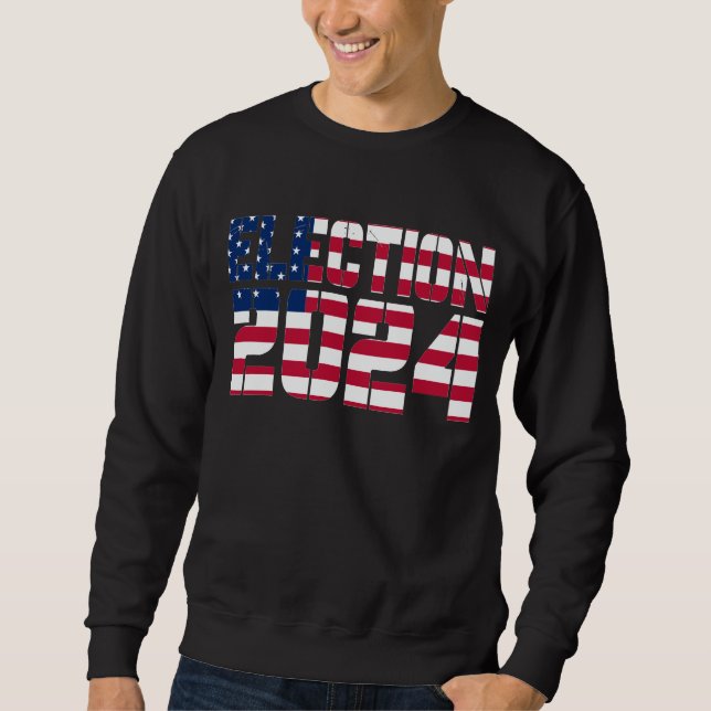 Wahl 2024 Sweatshirt (Vorderseite)