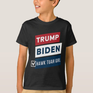 Wahl Hawk Tuah Mädchen Vs Trump Biden Politische W T-Shirt