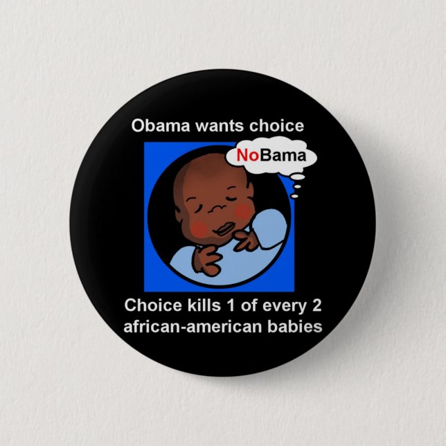Wahl tötet 1 jeder 2 afro-amerikanischen Babys Button (Vorderseite)