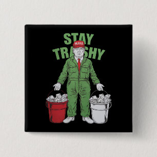 Wahl Trump Garbage Man Bleibe Trashy 2024 Wahl Button