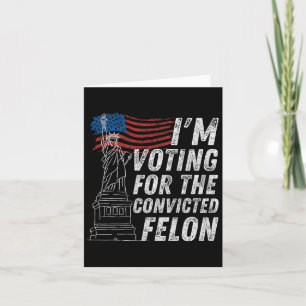 Wahlberechtigter Felon Funny Pro Trump 2024 Karte