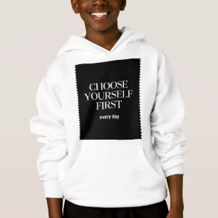 Wähle dich selbst zuerst T-Shirt, Selbstliebe-Shir Hoodie