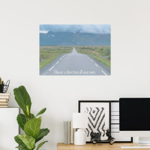Wähle eine ganz eigene Richtung Poster