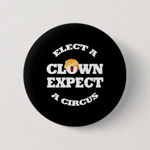 Wähle einen Clown, erwarte einen Zirkus Lustige An Button