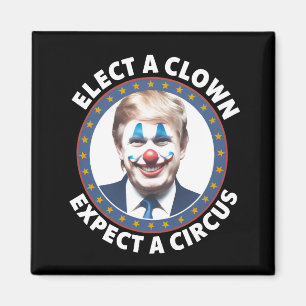 Wähle einen Clown, erwarte einen Zirkus lustige Po Magnet