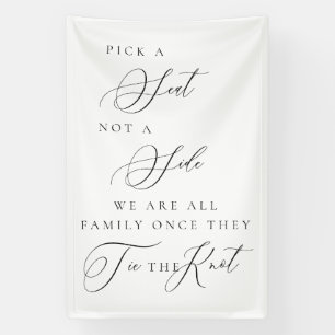 Wähle einen Sitzplatz, nicht eine Seite Hochzeit Z Banner