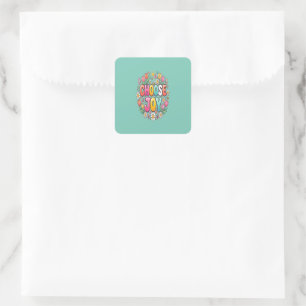 Wähle Freude Florales Motivationszitat Positiv Quadratischer Aufkleber