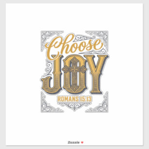 Wähle Freude Römer 15_13 Christlicher Glaube Shirt Aufkleber