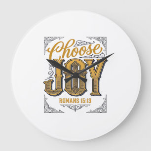 Wähle Freude Römer 15_13 Christlicher Glaube Shirt Große Wanduhr