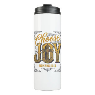 Wähle Freude Römer 15_13 Christlicher Glaube Shirt Thermosbecher