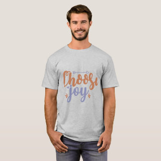 Wähle Freude T-Shirt