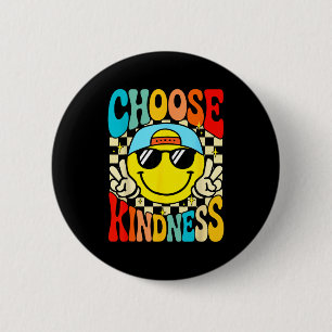 Wähle Freundlichkeit sei nett inspirierende Kinder Button
