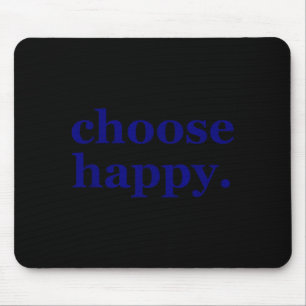 Wähle Glück - minimalistisches Motivationsglück Mousepad