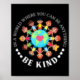 Wähle heute freundlich zu sein Liebe Kinder Poster