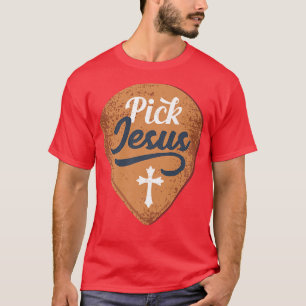 Wähle Jesus Gitarrist Gitarrespieler Musiker Glaub T-Shirt