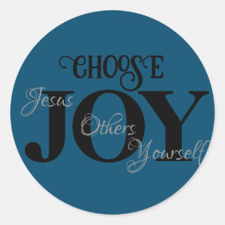 Wähle Joy Jesus, andere, Du selbst Runder Aufkleber
