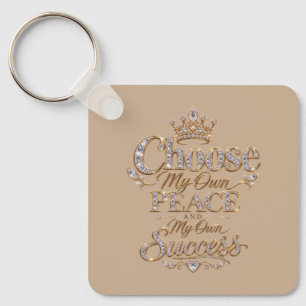 Wähle meinen eigenen Frieden und Erfolg Schlüsselanhänger