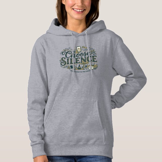 Wähle Stille Hoodie (Vorderseite)