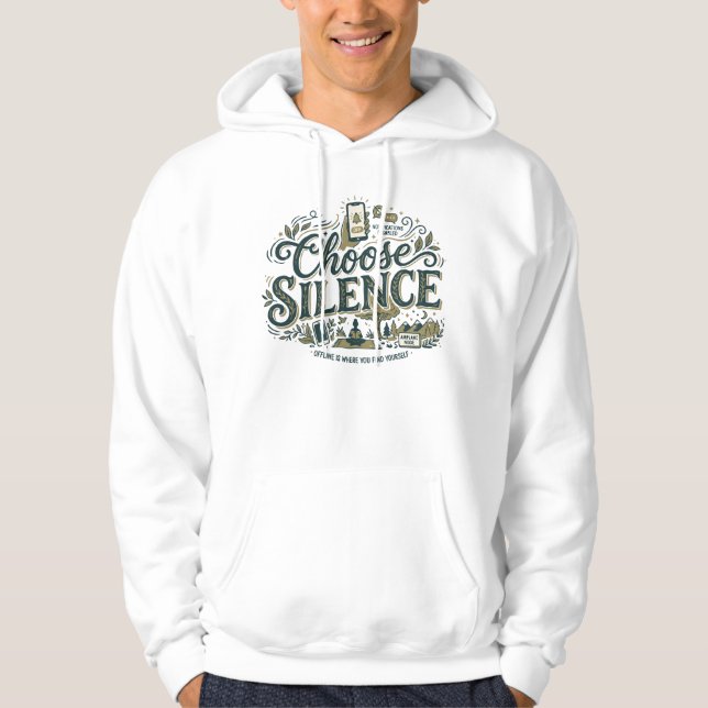 Wähle Stille Hoodie (Vorderseite)