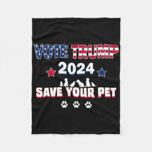 Wähle Trump 2025 Rette deine Haustiere Präsident T Fleecedecke