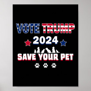 Wähle Trump 2025 Rette deine Haustiere Präsident T Poster