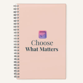 Wähle, was wichtig ist – Minimal-Motivationsnotizb Notizbuch