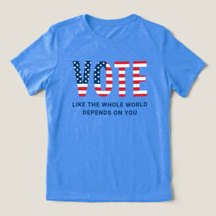 Wähle wie die ganze Welt von dir abhängt Frauen Tri-Blend Shirt