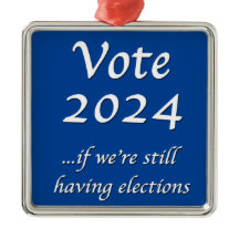 Wählen Sie 2024, wenn wir noch Wahlen Metall oder