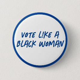 Wählen Sie Blue 2024 wie eine schwarze Frauenschal Button