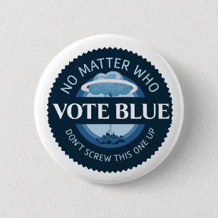Wählen Sie Blue, egal, wer Button