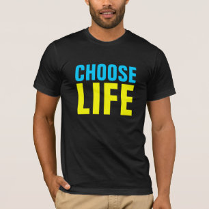 WÄHLEN SIE DAS LEBEN T-Shirt