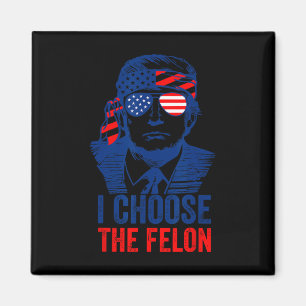 Wählen Sie den Felon Donald Trump 2024 Election Am Magnet