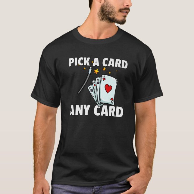 Wählen Sie eine Karte aus einem magischen Geschenk T-Shirt (Vorderseite)