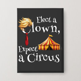 Wählen Sie einen Clown, erwarten Sie ein politisch Button