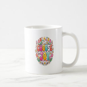 Wählen Sie Freuden-Blumenmotivationszitat Positi Kaffeetasse