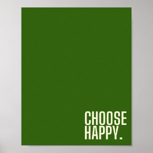 Wählen Sie glücklich. Poster & Prints