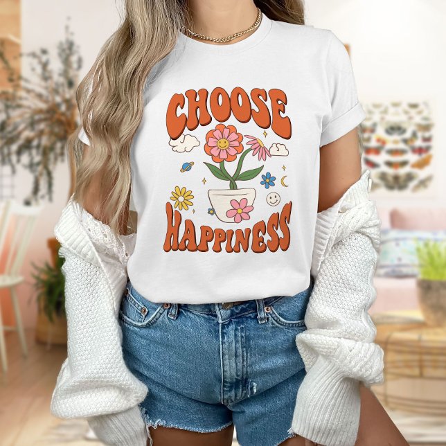 Wählen Sie glückliches Shirt, positives Shirt, Sel T-Shirt (Von Creator hochgeladen)