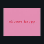Wählen Sie Happy Inspirational Quote Minimalistisc Postkarte<br><div class="desc">Wählen Sie Happy Minimalistisch Retro Typografy Bright Pink and Red Postcard.</div>