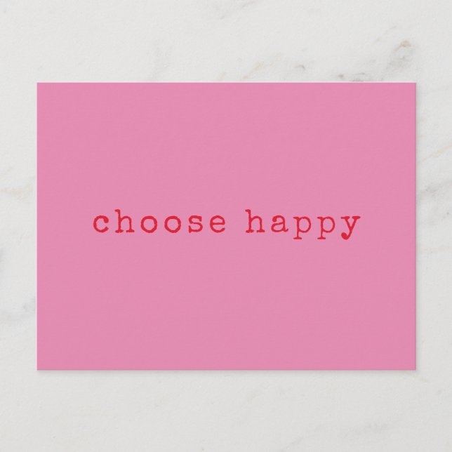 Wählen Sie Happy Inspirational Quote Minimalistisc Postkarte (Vorderseite)