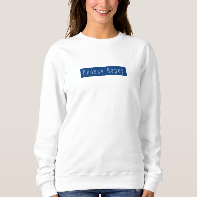 Wählen Sie Happy Minimalistisch Retro-Schreibmasch Sweatshirt (Vorderseite)